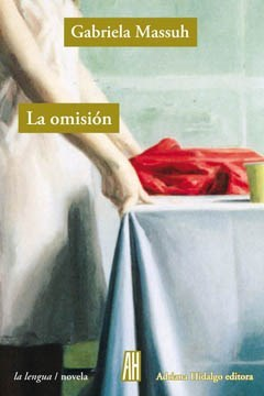 LA OMISIÓN - GABRIELA MASSUH - ADRIANA HIDALGO