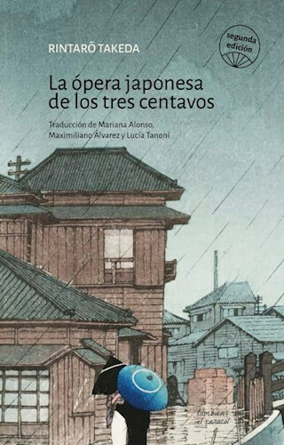 LA OPERA JAPONESA DE LOS TRES CENTAVOS - RINTARO TAKEDA - TAMBIEN EL CARACOL