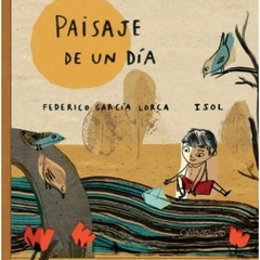 PAISAJE DE UN DIA - ISOL / FEDERICO GARCIA LORCA - Calibroscopio