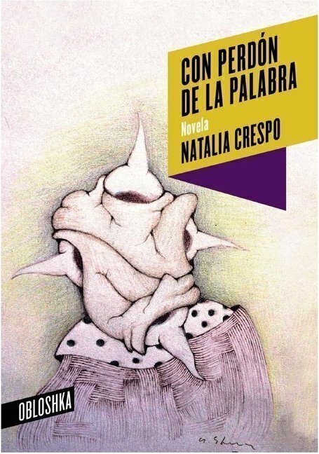 CON PERDÓN DE LA PALABRA - NATALIA CRESPO - OBLOSHKA