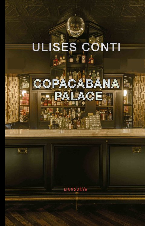 Copacabana palace - Ulises Conti - Mansalva