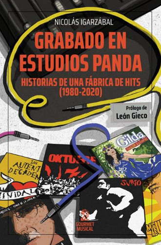 GRABADO EN ESTUDIOS PANDA - NICOLÁS IGARZÁBAL - GOURMET MUSICAL