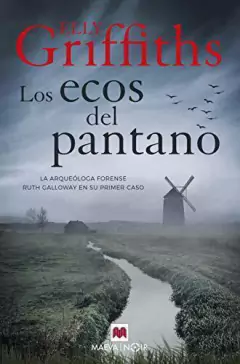 LOS ECOS DEL PANTANO - ELLY GRIFFITHS - MAEVA