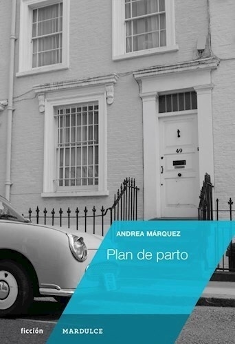 PLAN DE PARTO - ANDREA MÁRQUEZ - MARDULCE