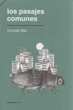 LOS PASAJES COMUNES - GONZALO BAZ - CRIATURA EDITORA