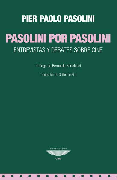 PASOLINI POR PASOLINI - EL CUENCO DE PLATA