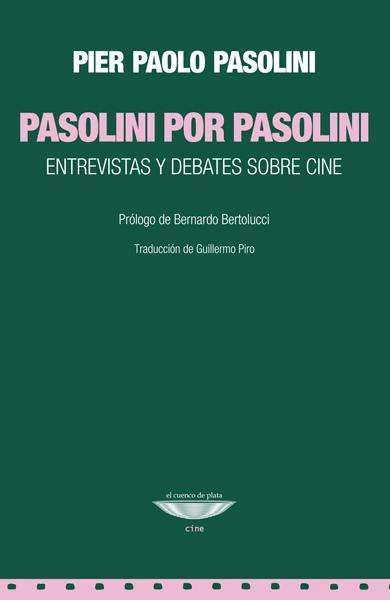PASOLINI POR PASOLINI - EL CUENCO DE PLATA