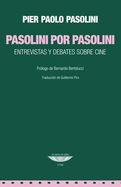 PASOLINI POR PASOLINI - EL CUENCO DE PLATA