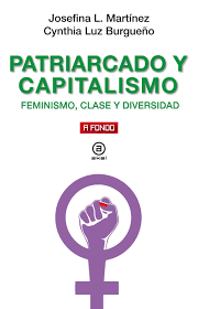 PATRIARCADO Y CAPITALISMO - JOSEFINA L. MARTINEZ Y CYNTHIA LUZ BURQUEÑO - Akal