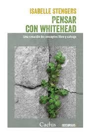 PENSAR CON WHITEHEAD - ISABELLE STENGERS - Cactus