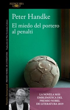 EL MIEDO DEL PORTERO AL PENALTI - Handke, Peter - ALFAGUARA