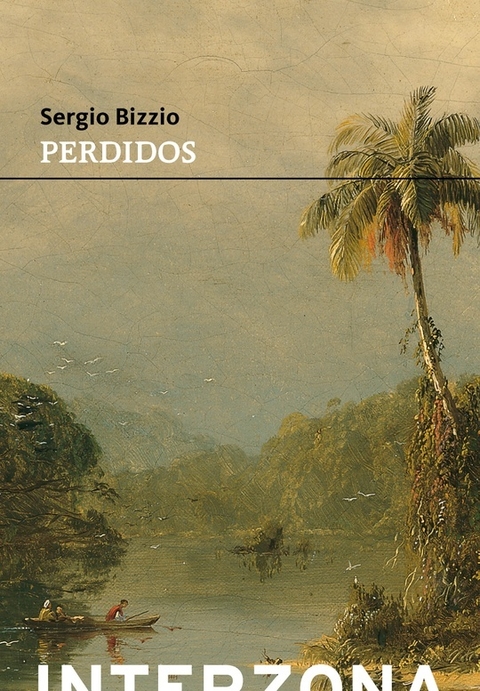 PERDIDOS - SERGIO BIZZIO - INTERZONA