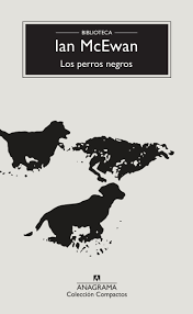 LOS PERROS NEGROS - IAN MCEWAN - ANAGRAMA