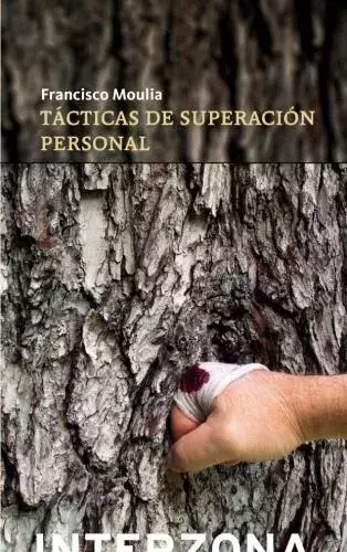 TACTICAS DE SUPERACION PERSONAL - FRANCISCO MOULIA - INTERZONA