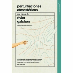 PERTURBACIONES ATMOSFERICAS - RIVKA GALCHEN - FIORDO