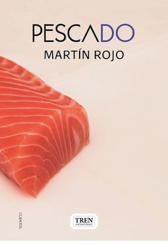 PESCADO - MARTÍN ROJO - TREN INSTANTÁNEO