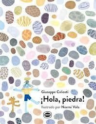 ¡HOLA, PIEDRA! - GIUSEPPE CALICETI - LIMONERO