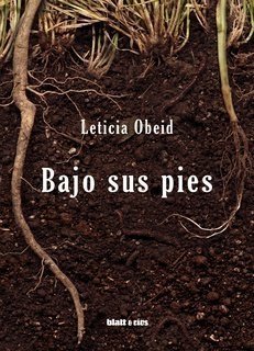 BAJO SUS PIES - LETICIA OBEID - BLATT Y RÍOS