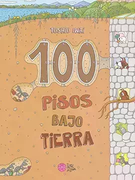 100 PISOS BAJO TIERRA - TOSHIO IWAI - PASTEL DE LUNA