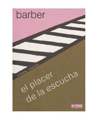 El placer de la escucha - Llorenç Barber - Ardora