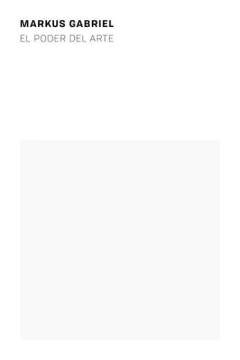 EL PODER DEL ARTE - MARKUS GABRIEL - RONEO