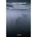 POEMAS SOMOS QUE OTROS ESCRIBIERON - JULIETA MARCHANT - CONCRETO