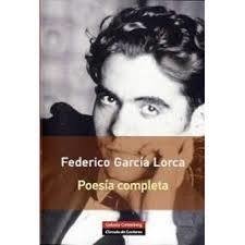 POESIA COMPLETA - FEDERICO GARCIA LORCA - Galaxia Gutemberg