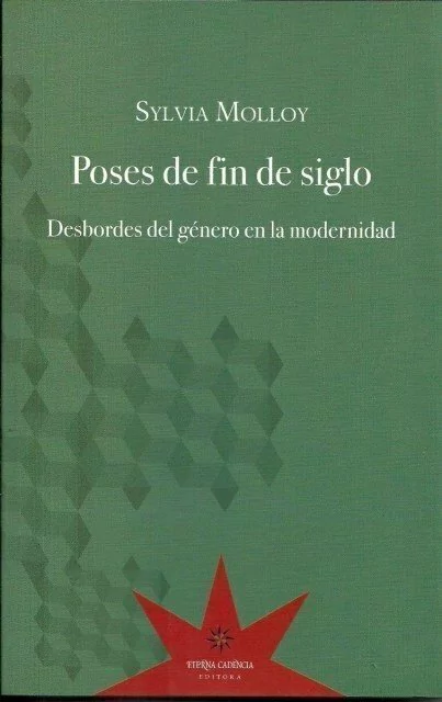 Poses de fin de siglo - SYLVIA MOLLOY - Eterna Cadencia