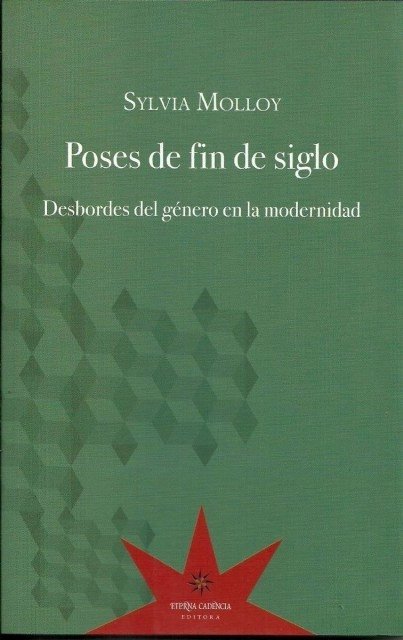 Poses de fin de siglo - SYLVIA MOLLOY - Eterna Cadencia