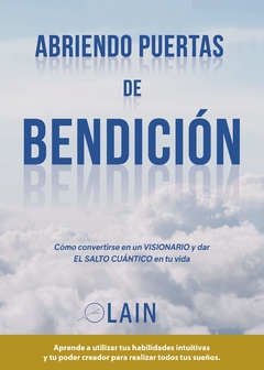 ABRIENDO PUERTAS DE BENDICIÓN - LAIN GARCÍA CALVO - LAIN