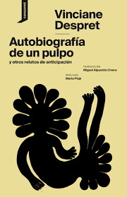 Autobiografía de un pulpo y otros relatos de anticipación - Vinciane Despret - Consonni