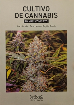 CULTIVO DE CANNABIS - JUAN GONZALEZ PENA/MANUEL REGIDOR GARCÍA - THC