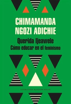 Querida Ijeawele - CHIMAMANDA NGOZI ADICHIE - Random House
