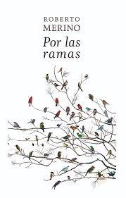 Por las ramas - Roberto Merino - Hueders