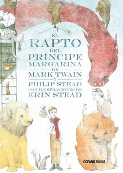 EL RAPTO DEL PRINCIPE MARGARINA - MARK TWAIN/ PHILIP STEAD - OCEANO TRAVESIA