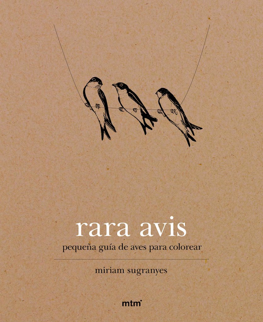 Rara Avis - Sugranyes Miriam - MTM