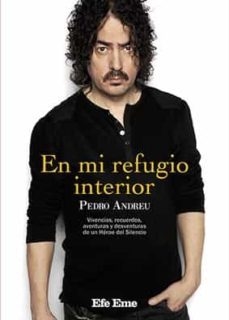 EN MI REFUGIO INTERIOR - PEDRO ANDREU - EFE EME