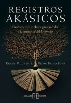 REGISTROS AKÁSICOS - KLAUS DUCKER - ARKANO BOOKS