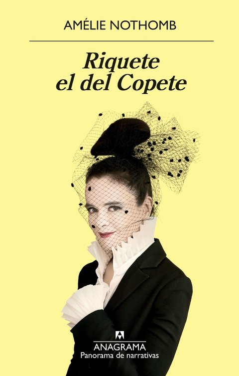 RIQUETE EL DEL COPETE - AMELIE NOTHOMB - ANAGRAMA