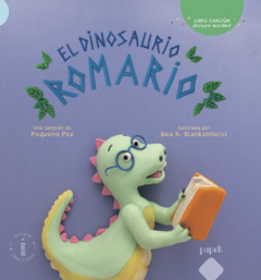 EL DINOSAURIO ROMARIO - Pequeño Pez / Bea R. Blankenhorst - PUPEK