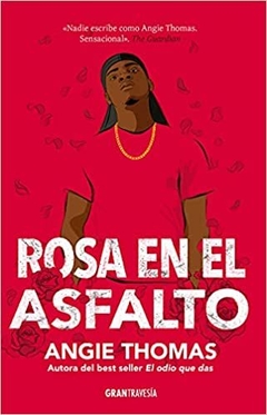 ROSA EN EL ASFALTO - ANGIE THOMAS - OCEANO GRAN TRAVESIA