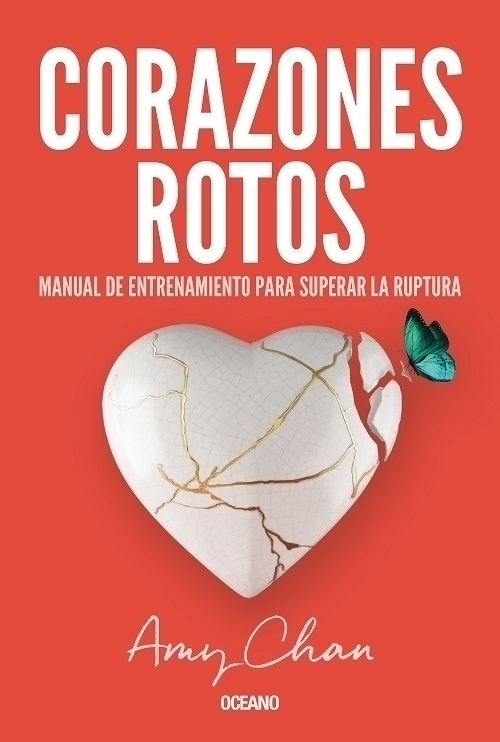 CORAZONES ROTOS - AMY CHAN - OCEANO