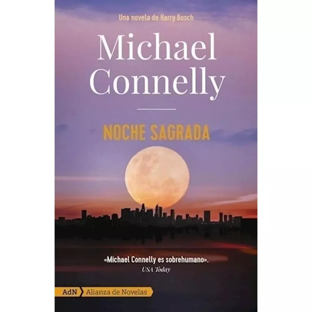 NOCHE SAGRADA - MICHAEL CONNELLY - ADN/CALAMBUR