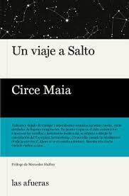 UN VIAJE A SALTO - CIRCE MAIA - LAS AFUERAS