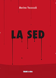 La sed - Marina Yuszczuk - BLATT Y RÍOS