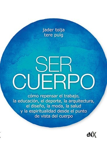 SER CUERPO - TOLJA JADER / TERE PUIG - DEL NUEVO EXTREMO