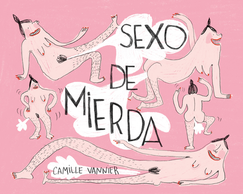 SEXO DE MIERDA - CAMILLE VANNIER - CARAMBA / ASTIBERRI