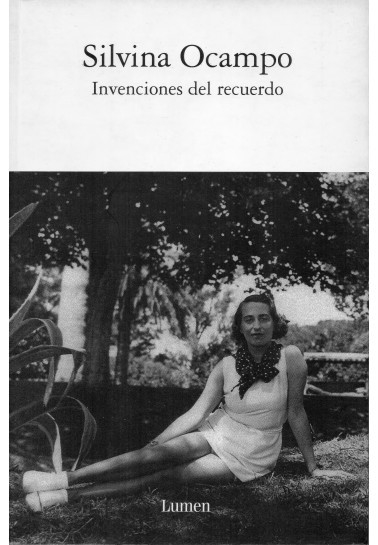 INVENCIONES DEL RECUERDO - SILVINA OCAMPO - LUMEN