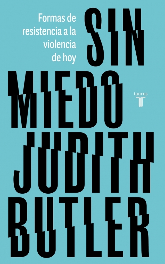 SIN MIEDO - JUDITH BUTLER - TAURUS