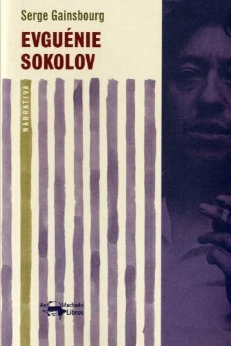 EVGUENIE SOKOLOV - SERGE GAINSBOURG - A. MACHADO